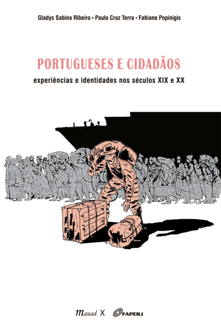 Livro Portugueses e Cidadãos: Experiências e Identidades nos Séculos XIX e XX