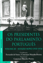 Livro Os Presidentes do Parlamento Português. Volume III – Estado Novo (1935-1974)