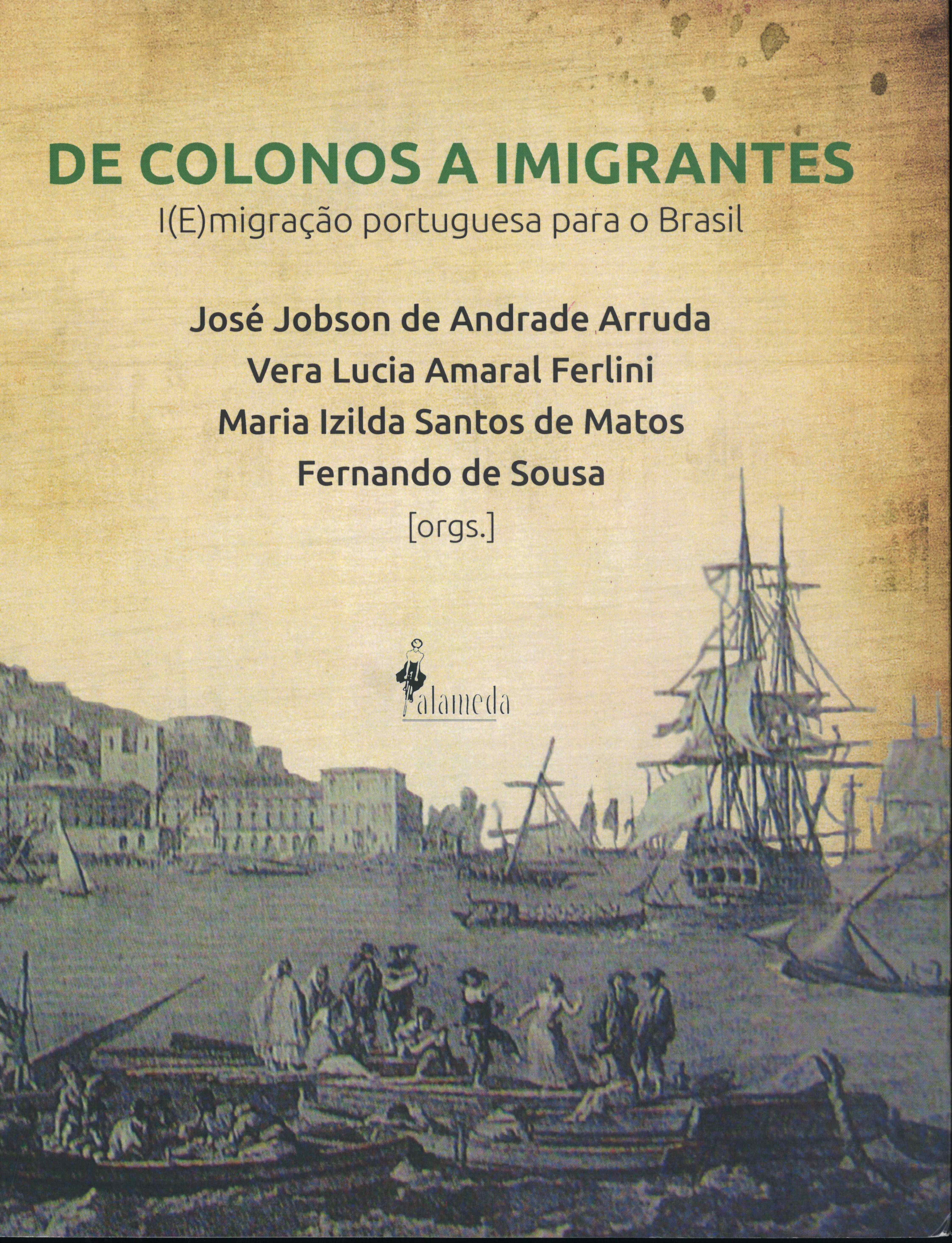 Livro De Colonos a Imigrantes. I(E)migração portuguesa para o Brasil